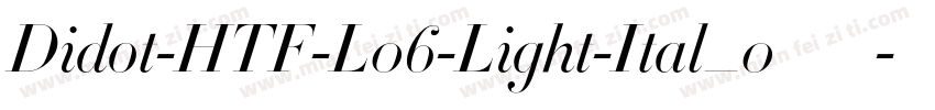 Didot-HTF-L06-Light-Ital_0手机版字体转换