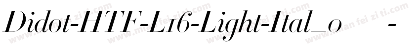 Didot-HTF-L16-Light-Ital_0手机版字体转换