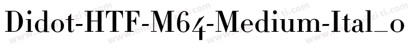 Didot-HTF-M64-Medium-Ital_0手机版字体转换