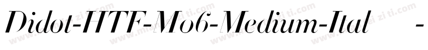 Didot-HTF-M06-Medium-Ital手机版字体转换