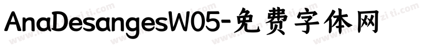 AnaDesangesW05字体转换