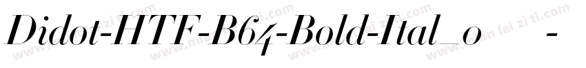 Didot-HTF-B64-Bold-Ital_0转换器字体转换