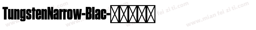 TungstenNarrow-Blac字体转换