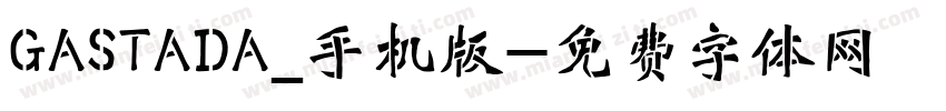 GASTADA_手机版字体转换