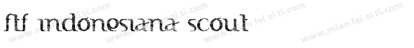 FTF-Indonesiana-Scout字体转换