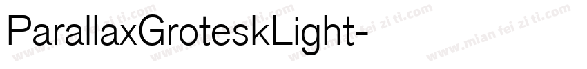 ParallaxGroteskLight字体转换