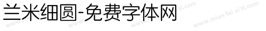 兰米细圆字体转换