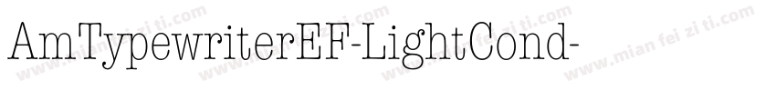 AmTypewriterEF-LightCond字体转换