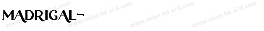 Madrigal字体转换