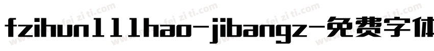 fzihun111hao-jibangz字体转换