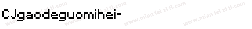 CJgaodeguomihei字体转换