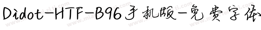 Didot-HTF-B96手机版字体转换