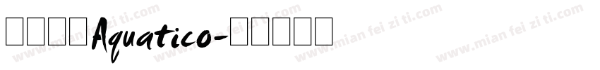 免费英文Aquatico字体转换