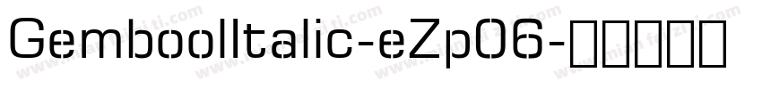 GemboolItalic-eZp06字体转换