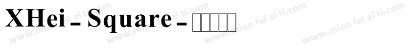 XHei-Square字体转换
