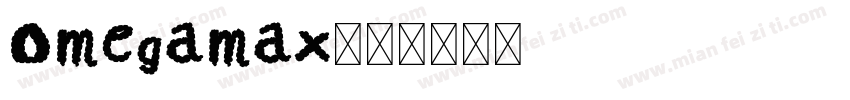 Omegamax字体转换