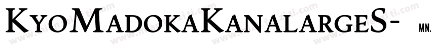 KyoMadokaKanalargeS字体转换