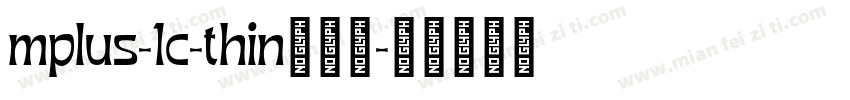 mplus-1c-thin转换器字体转换