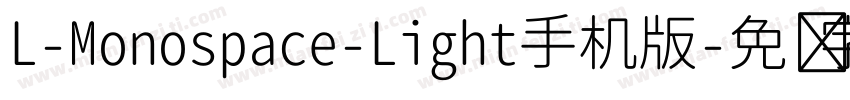 L-Monospace-Light手机版字体转换