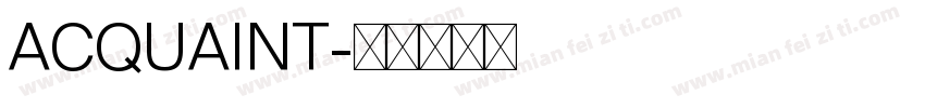 ACQUAINT字体转换