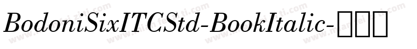 BodoniSixITCStd-BookItalic字体转换