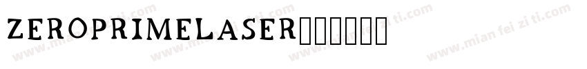 zeroprimelaser字体转换