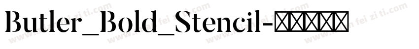 Butler_Bold_Stencil字体转换