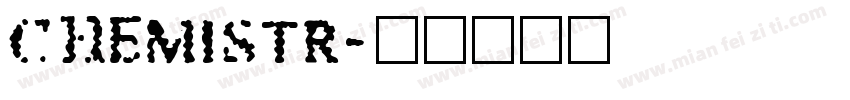 CHEMISTR字体转换