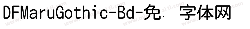 DFMaruGothic-Bd字体转换