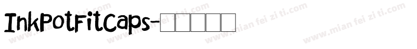 InkPotFitCaps字体转换