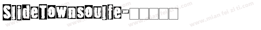 SlideTownsoulfe字体转换