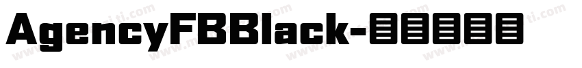 AgencyFBBlack字体转换