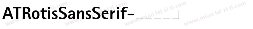 ATRotisSansSerif字体转换