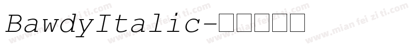 BawdyItalic字体转换