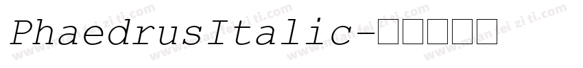 PhaedrusItalic字体转换