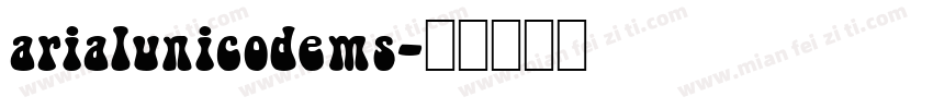 arialunicodems字体转换