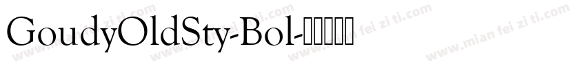 GoudyOldSty-Bol字体转换