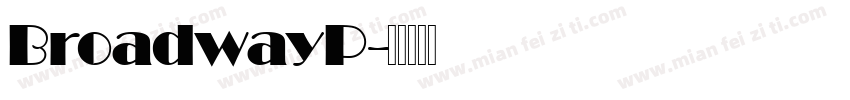 BroadwayP字体转换
