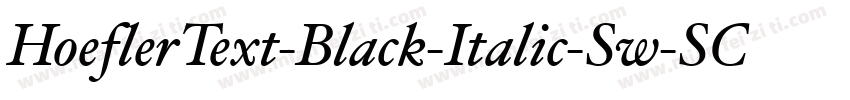 HoeflerText-Black-Italic-Sw-SC字体转换