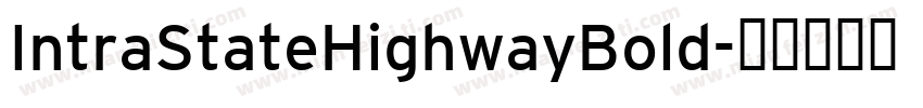 IntraStateHighwayBold字体转换