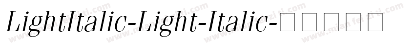 LightItalic-Light-Italic字体转换