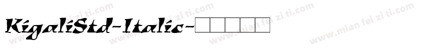 KigaliStd-Italic字体转换