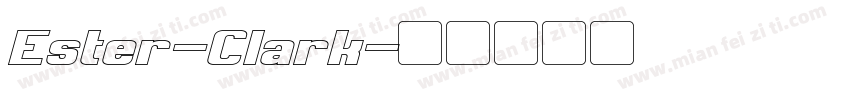 Ester-Clark字体转换