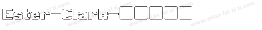 Ester-Clark字体转换