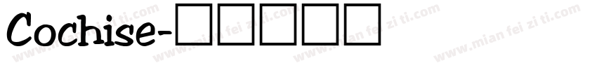 Cochise字体转换