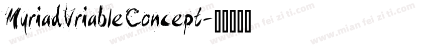 MyriadVriableConcept字体转换