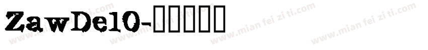 ZawDe10字体转换