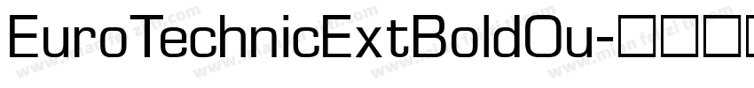 EuroTechnicExtBoldOu字体转换