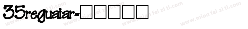 35reguaiar字体转换