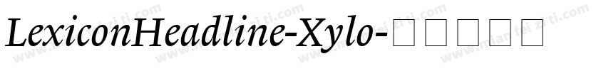 LexiconHeadline-Xylo字体转换